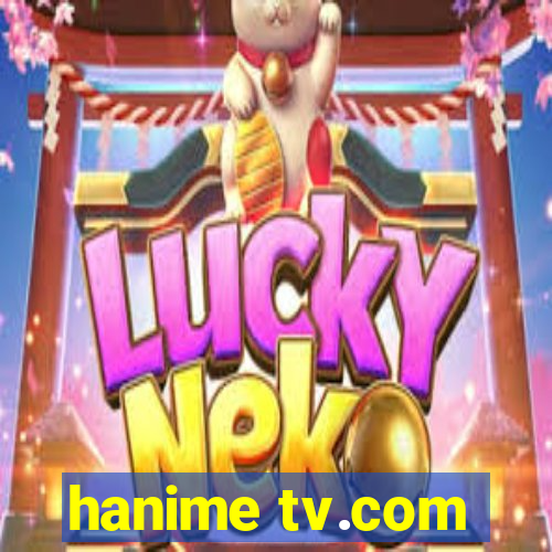 hanime tv.com